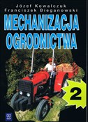 Mechanizac... - Kowawlczuk Józef, Bieganowski Franciszek -  foreign books in polish 