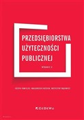 Książka : Przedsiębi... - Józefa Famielec, Małgorzata Kożuch, Krzysztof Wąsowicz