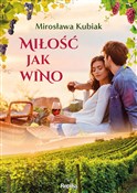 Miłość jak... - Mirosława Kubiak -  books in polish 