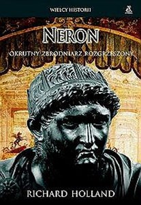 Picture of Neron. Okrutny zbrodniarz rozgrzeszony