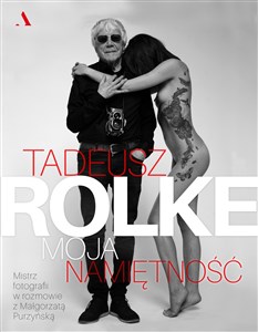 Picture of Tadeusz Rolke Moja namiętność