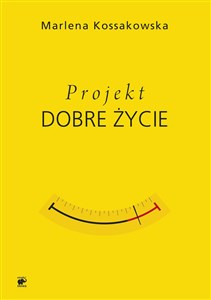 Picture of Projekt Dobre Życie