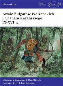 Picture of Armie Bułgarów Wołżańskich i Chanatu Kazańskiego IX-XVI w.