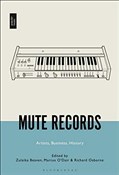 Polska książka : Mute Recor... - Zuleika Beaven, Marcus O'Dair, Richard Osborne