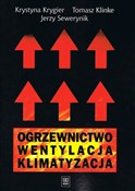 Zobacz : Ogrzewnict... - Klinke Tomasz, Krygier Krystyna, Sewerynik Jerzy