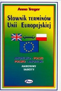Obrazek Słownik terminów Unii Europejskiej angielsko-polski polsko-angielski