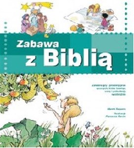 Picture of Zabawa z Biblią Zawiera gry i projekty prac ręcznych, które bawiąc, uczą i pobudzają wyobraźnię.