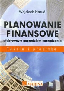 Obrazek Planowanie finansowe efektywnym narzędziem zarządzania Teoria i praktyka