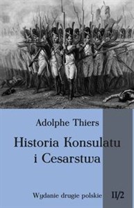 Picture of Historia Konsulatu i Cesarstwa Tom 2 Część 2