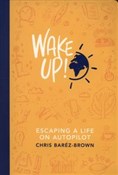 Wake Up! - Chris Barez-Brown -  books in polish 