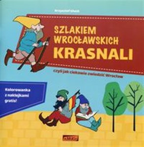 Picture of Szlakiem wrocławskich krasnali + Kolorowanka z naklejkami czyli jak ciekawie zwiedzić Wrocław
