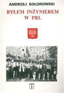 Picture of Byłem inżynierem w PRL