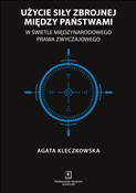 Użycie sił... - Agata Kleczkowska -  books in polish 