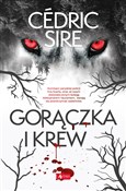 Gorączka i... - Cédric Sire - Ksiegarnia w UK