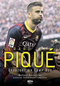 Picture of Gerard Pique Urodzony na Camp Nou