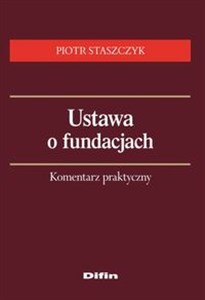 Picture of Ustawa o fundacjach Komentarz praktyczny