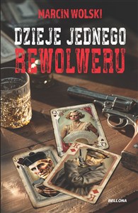 Obrazek Dzieje jednego rewolweru