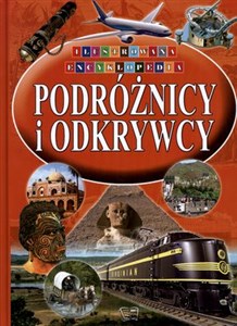 Obrazek Podróżnicy i odkrywcy ilustrowana encyklopedia