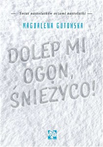 Picture of Dolep mi ogon śnieżyco