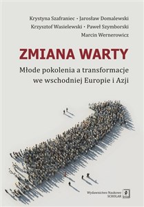 Picture of Zmiana warty Młode pokolenia a transformacje we wschodniej Europie i Azji