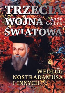 Picture of Trzecia wojna światowa według Nostradamusa i innych
