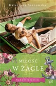 polish book : Miłość w ż... - Katarzyna Sarnowska