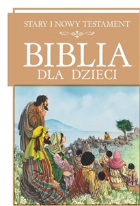 Picture of Biblia dla dzieci Stary i Nowy Testament