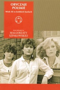 Picture of Obyczaje polskie Wiek XX w krótkich hasłach