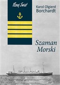 Polska książka : Szaman Mor... - Karol Olgierd Borchardt