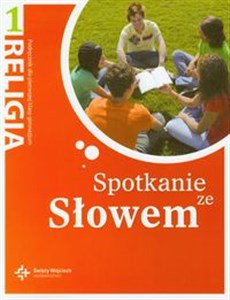 Obrazek Religia 1 Spotkanie ze Słowem Podręcznik gimnazjum