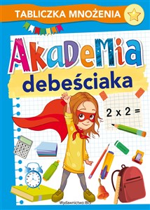 Picture of Akademia debeściaka. Tabliczka mnożenia