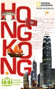 Obrazek Hongkong Przewodnik Wakacje w wielkim mieście