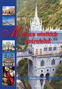 Picture of Miejsca Wielkich Uzdrowień