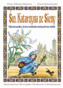 Obrazek Św. Katarzyna ze Sieny Dziewczynka, która widziała świętych na niebie