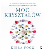 Polska książka : Moc kryszt... - Kiera Fogg