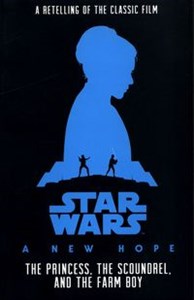 Picture of Star Wars A New Hope The Princess, the Scoundrel and the Farm Boy