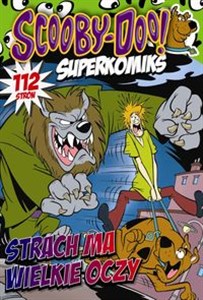 Picture of Scooby-Doo! Superkomiks 24 Strach ma wielkie oczy