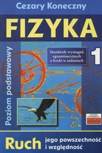 Picture of Fizyka 1 Ruch jego powszechność i względność Poziom podstawowy