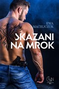 polish book : Skazani na... - Ewa Maciejczuk