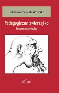 Obrazek Pedagogiczne zwierzątko Fenomen niewiedzy