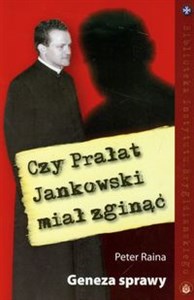 Picture of Czy Prałat Jankowski miał zginąć Geneza sprawy