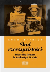 Picture of Ślad rzeczywistości Polskie kino fabularne lat trzydziestych XX wieku