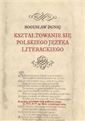 Kształtowa... - Bogusław Dunaj -  Książka z wysyłką do UK