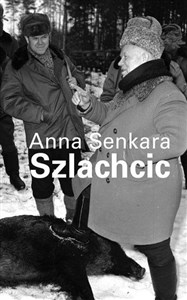 Obrazek Anna Senkara. Szlachcic