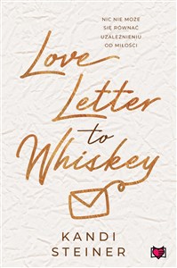 Obrazek Love Letter to Whiskey