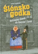 Ślónsko go... - Joanna Furgalińska -  books in polish 