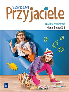 Obrazek Szkolni przyjaciele karty ćwiczeń klasa 3 część 1 edukacja wczesnoszkolna 171962