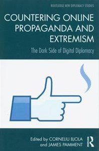 Obrazek Countering Online Propaganda and Extremism The Dark Side of Digital Diplomacy