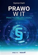 Polska książka : Prawo w IT... - Szymon Ciach