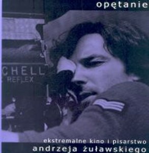 Picture of Opętanie Ekstremalne kino i pisarstwo Andrzeja Żuławskiego